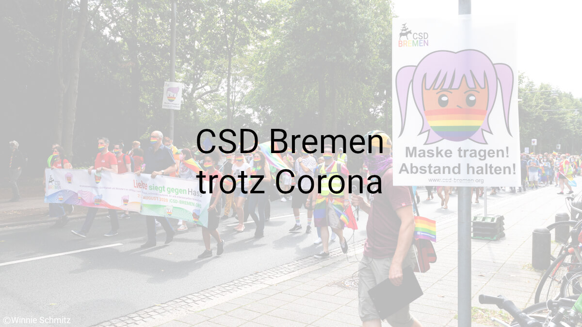 Schriftzug 'CSD Bremen trotz Corona' auf einem Bild von der Demo