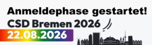 Anmeldephase zum CSD Bremen 2026 gestartet